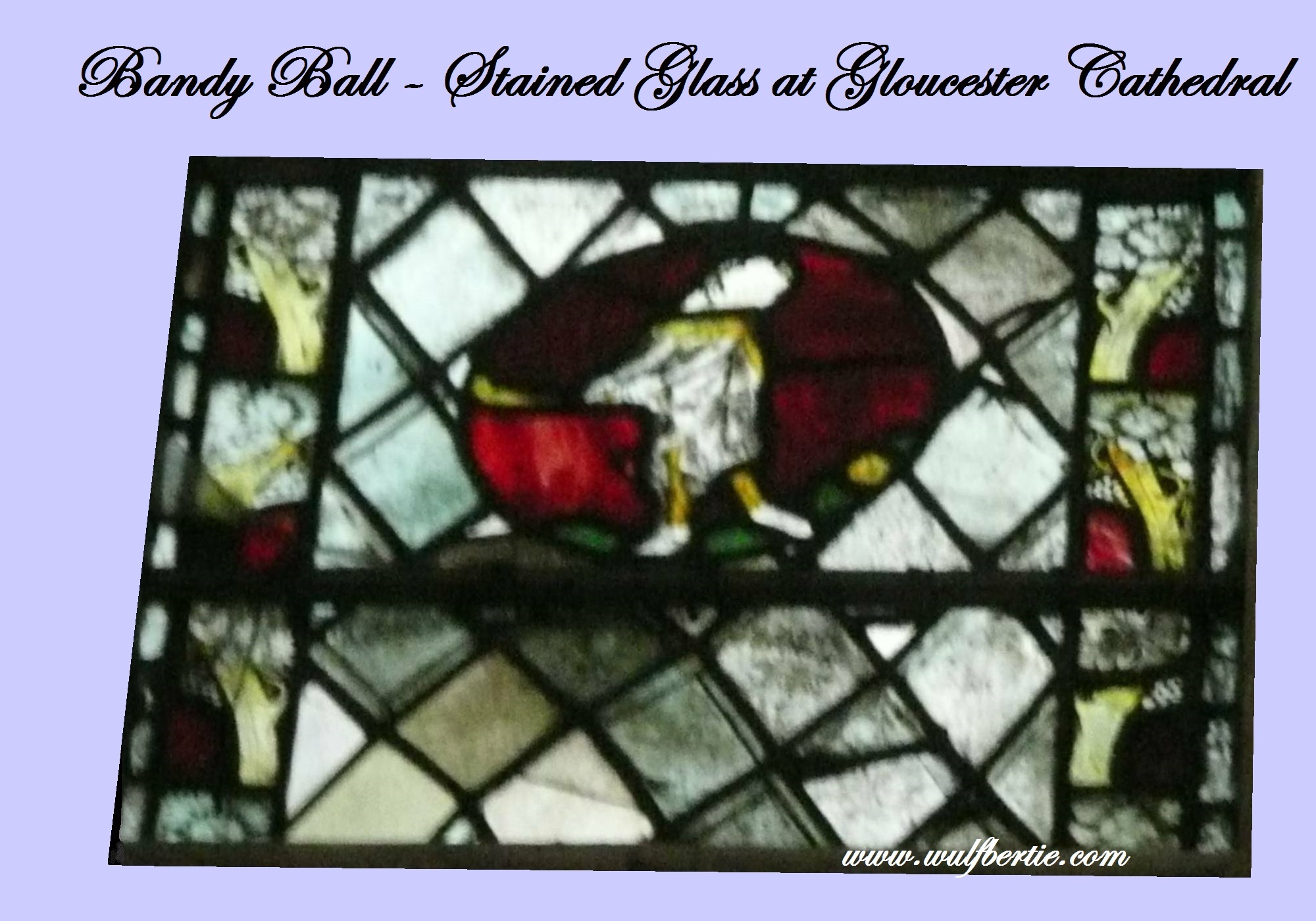 Bandy Ball - stained glass window at Gloucester Cathedral